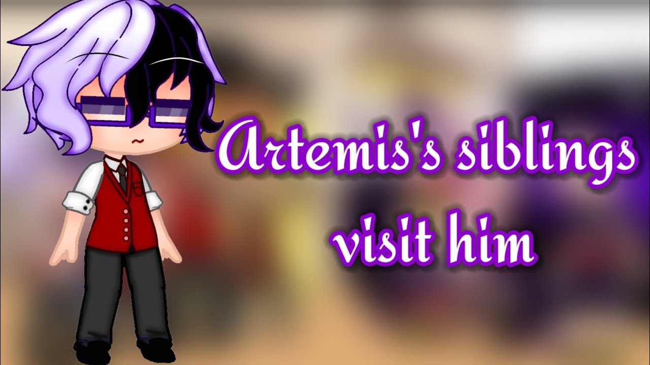 //Artemis's siblings visit him// {thefamousfilms} {mho} + {OoO}