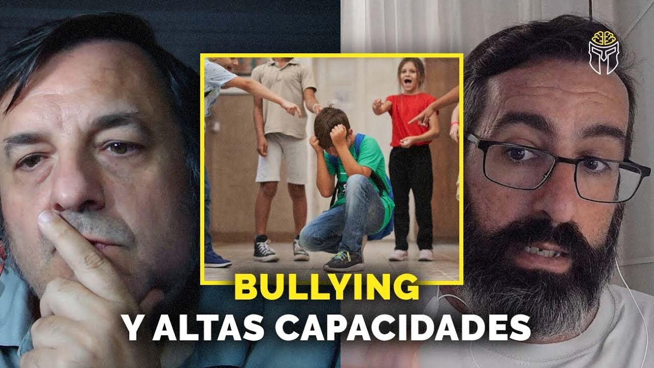 El BULLYING y las ALTAS CAPACIDADES – Javier RECUENCO y Ramón NOGUERAS