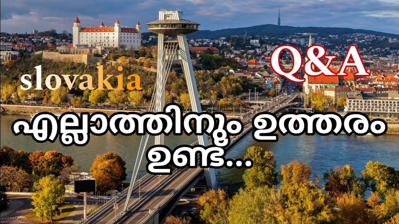 Slovakia 🇸🇰 നിങ്ങളുടെ ചോദ്യങ്ങൾക്കുള്ള ഉത്തരങ്ങൾ...