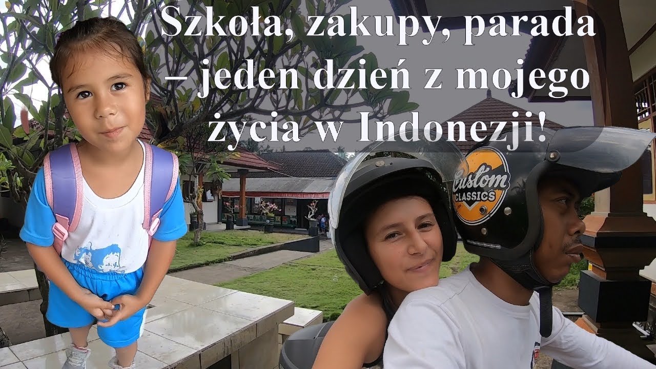 Dzień z życia w Indonezji: Szkoła, zakupy i parada!
