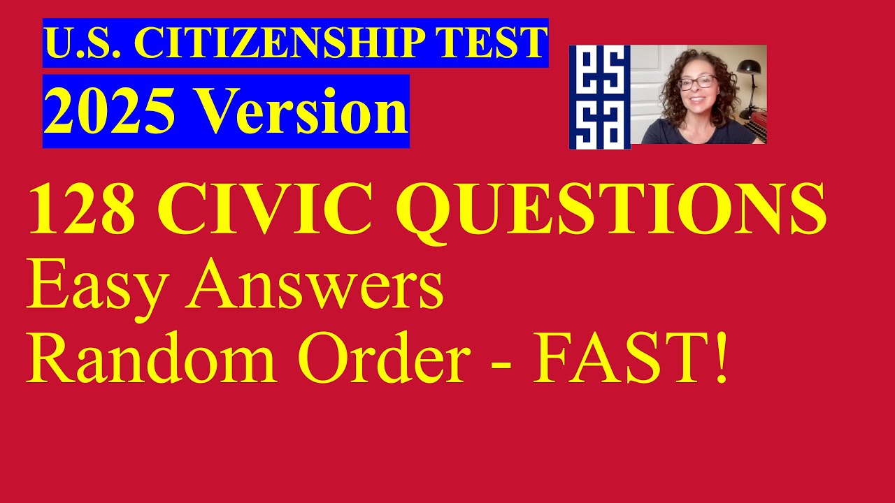 NEW 2025 Version US Citizenship Test – 128 Civics Questions & Answers - Fast and Random (12/24)
