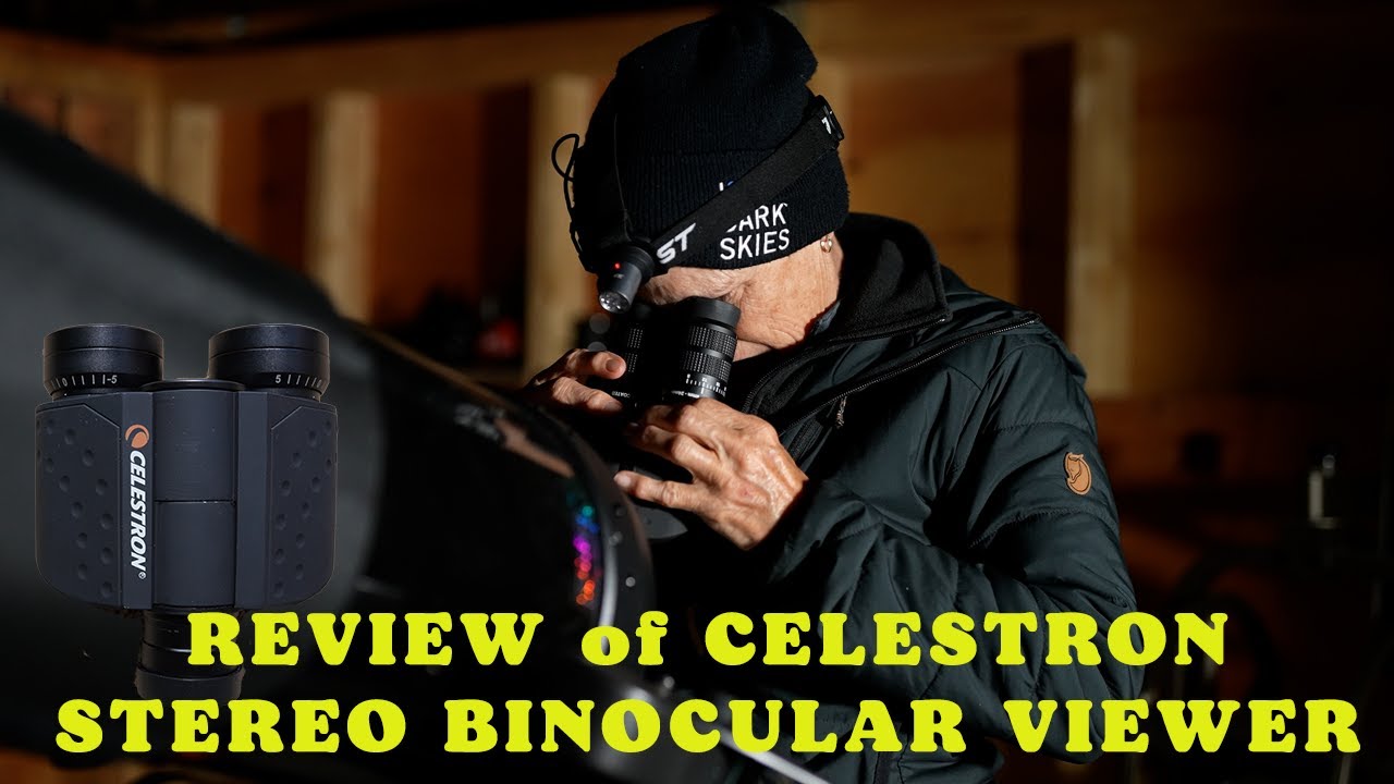 REVIEW of the CELESTRON STEREO BINOCULAR VIEWER