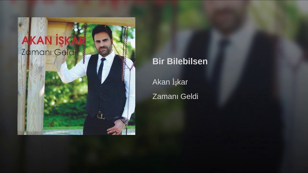 Akan İşkar - Bir Bilebilsen &copy; 2015 [Ulusu M&uuml;zik]
