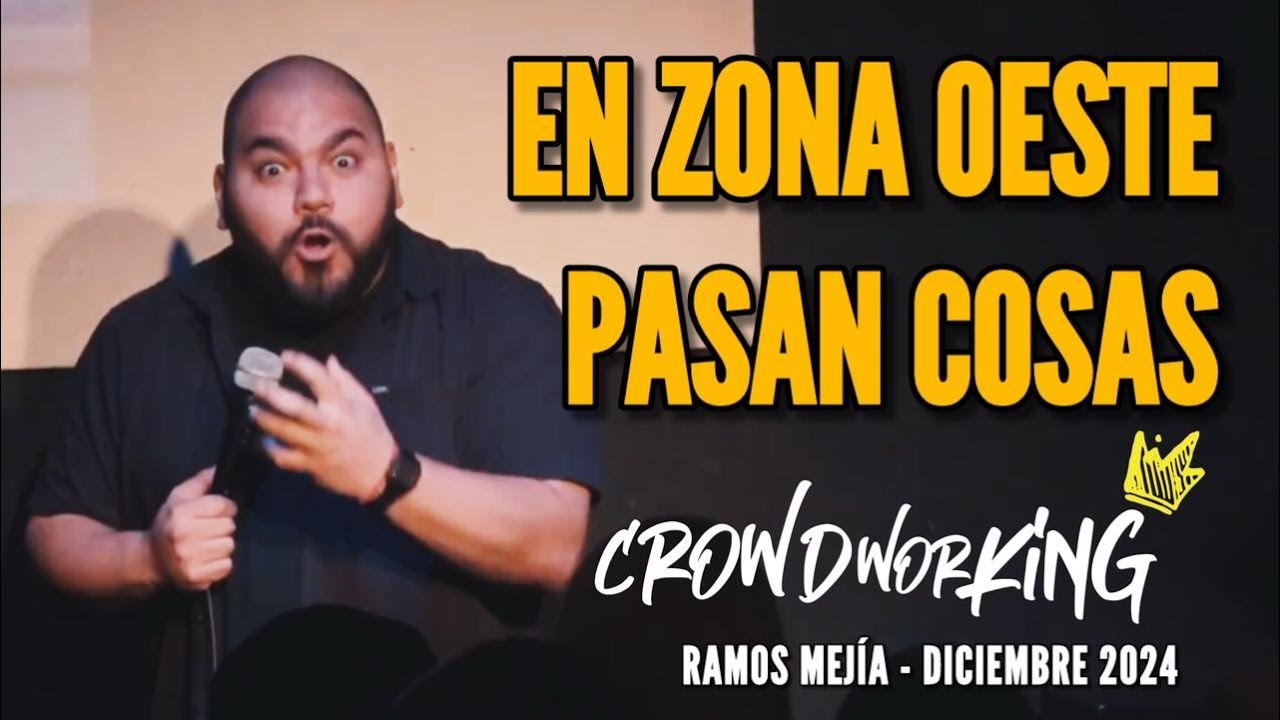 Mati Acuña - EN ZONA OESTE PASAN COSAS - Crowdworking👑