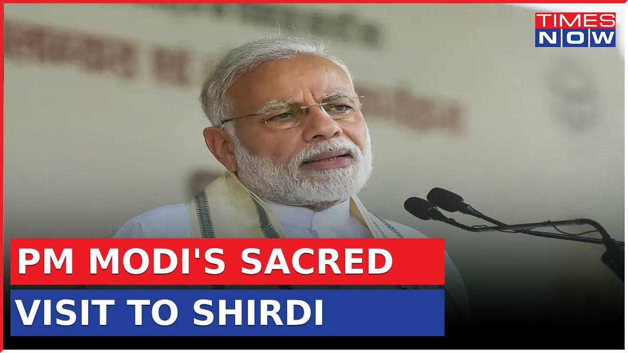PM Narendra Modi Visits Shirdi Temple and Launches Developmental Projects in Maharashtra