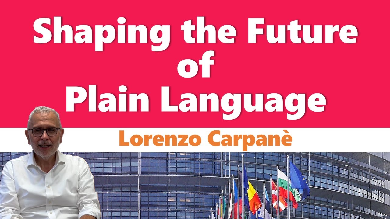 Shaping the Future of Plain Language/Lorenzo Carpanè