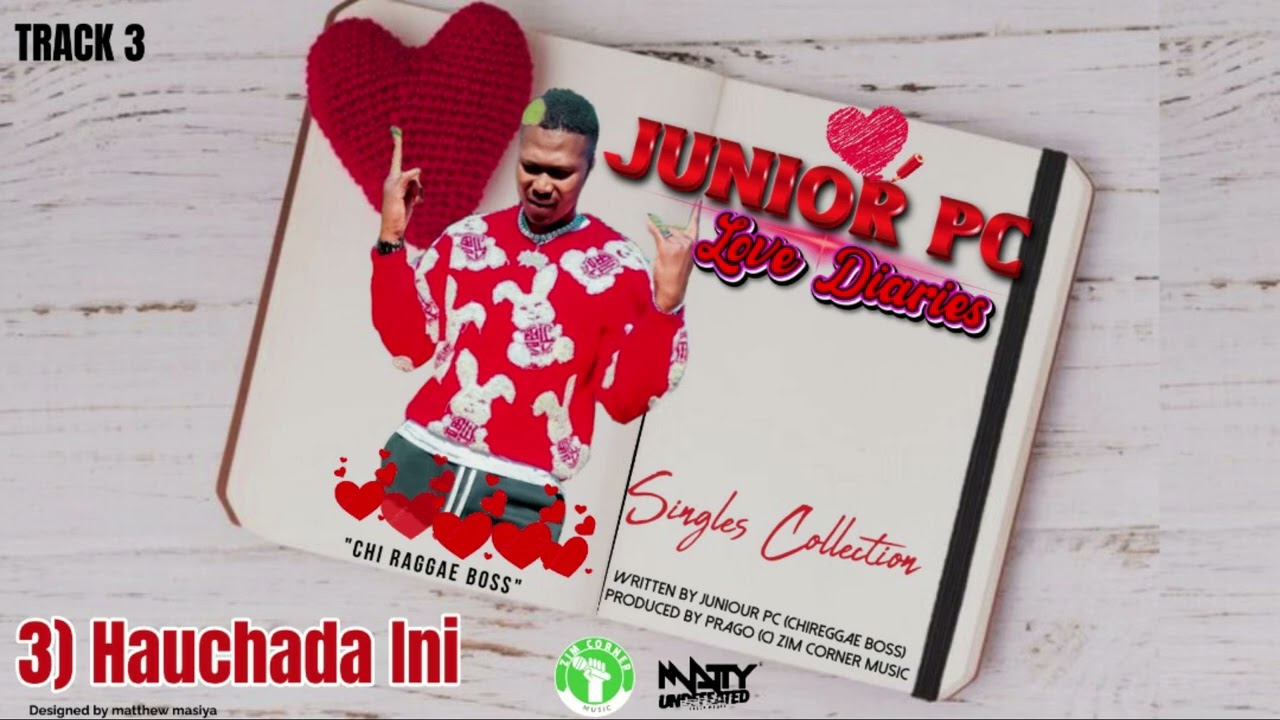 Junior Pc _ Hauchada Ini _ Love Diaries _ Singles Collection 2024