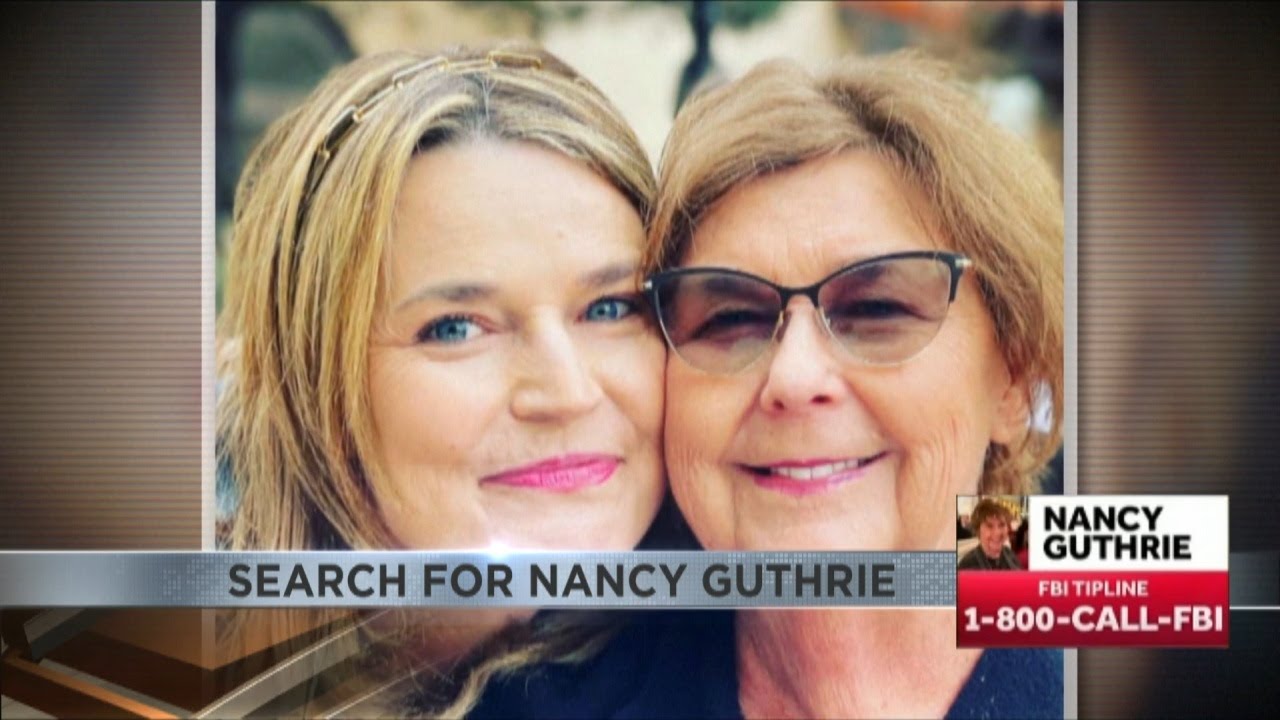 Investigators believe Nancy Guthrie is 'still with us'