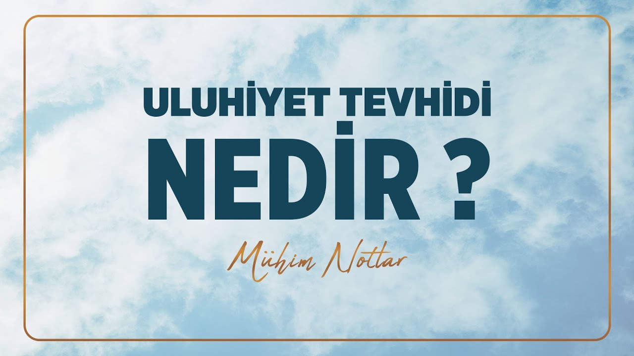 Uluhiyet tevhidi nedir? | Halis Bayancuk Hoca (Ebu Hanzala)