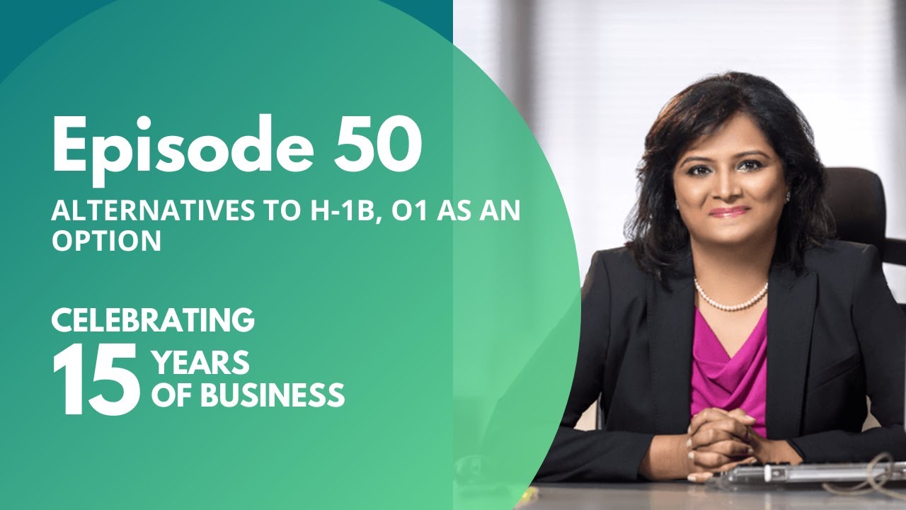 Episode 50: ( US Immigration Show ) O1 Visa as an alternate to H-1B - detailed discussion