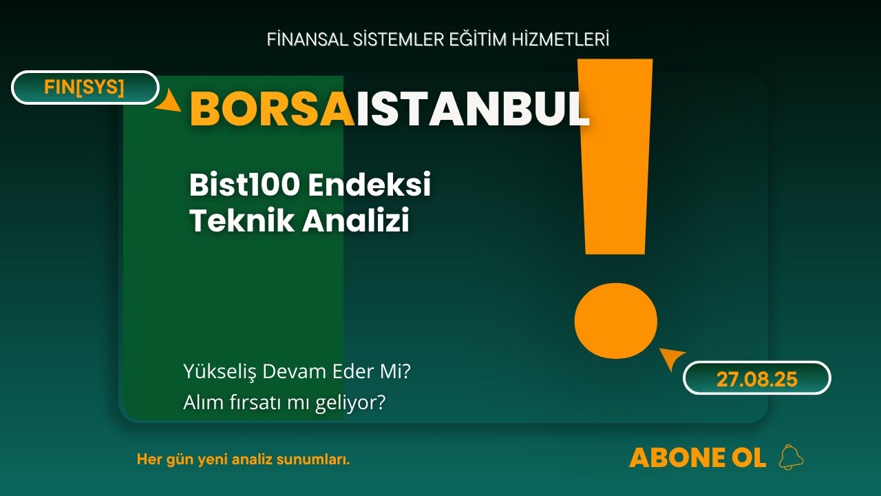 Bist 100 endeks analizi Borsa yorumları