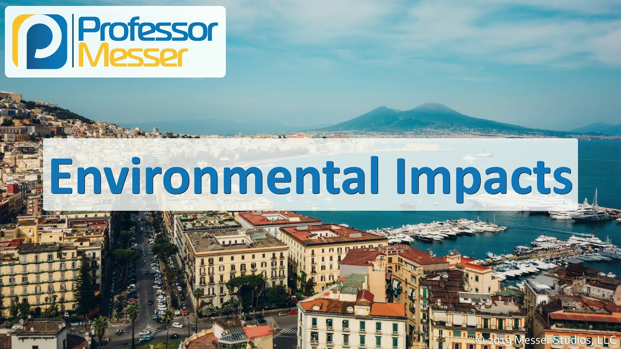 Environmental Impacts - CompTIA A+ 220-1002 - 4.5