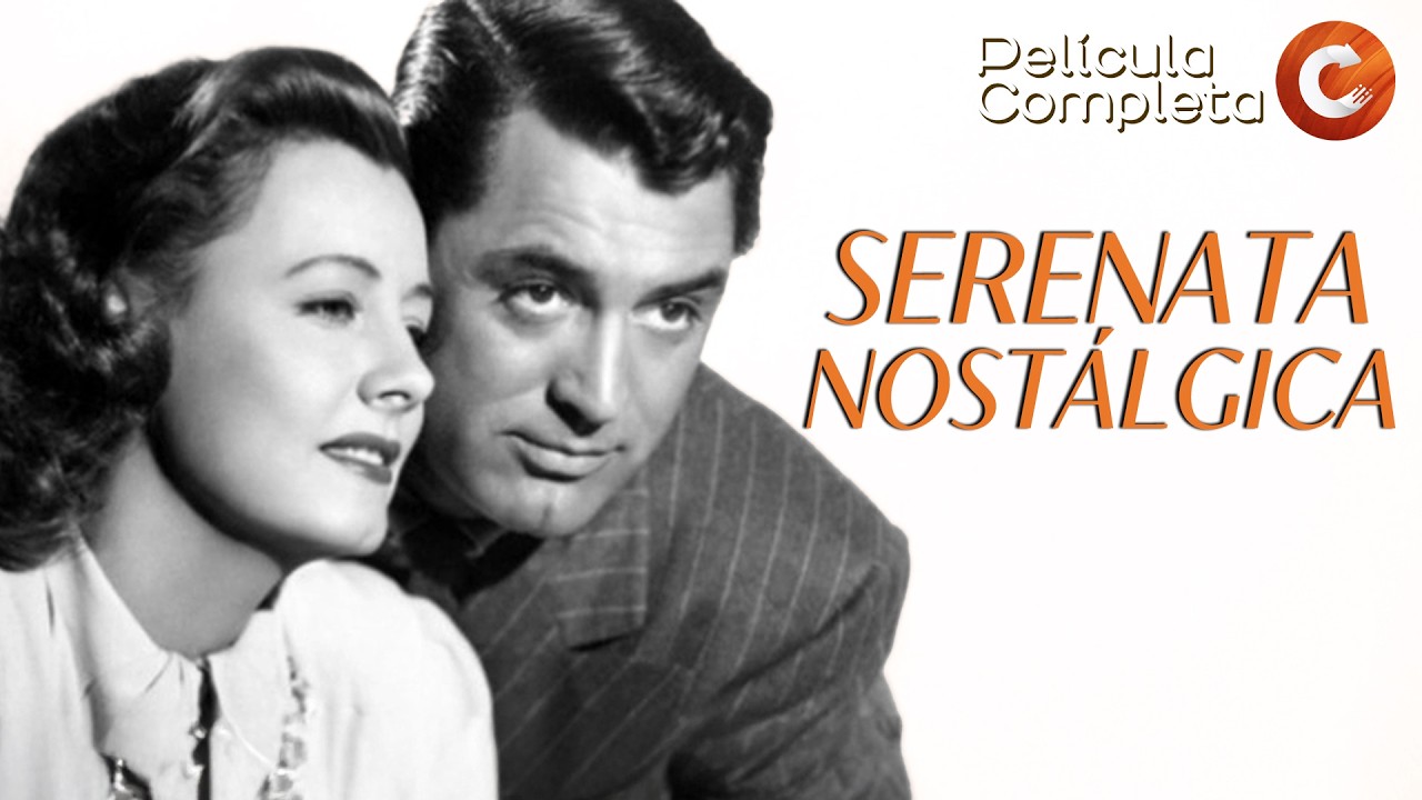 CINE CLÁSICO EN ESPAÑOL: Serenata Nostálgica (1941) | Cary Grant & Irene Dunne | Película Completa