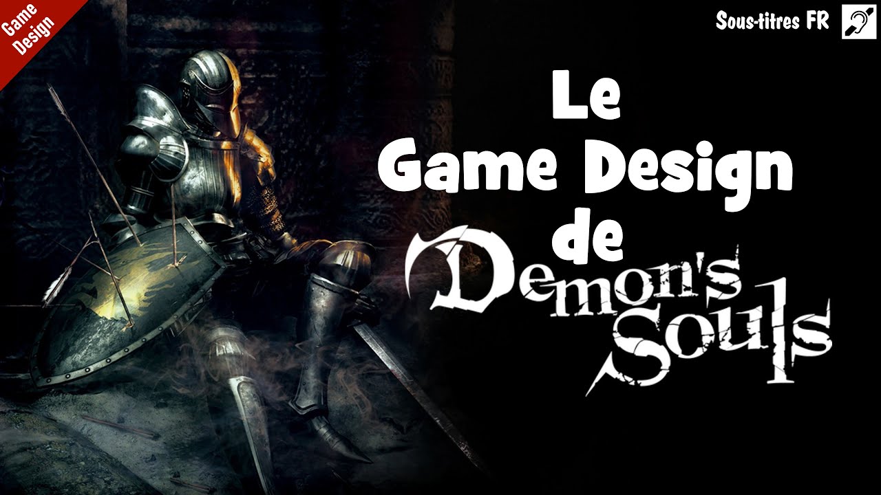 🎮 - Étude de Demon's Souls & Demon's Souls Remake