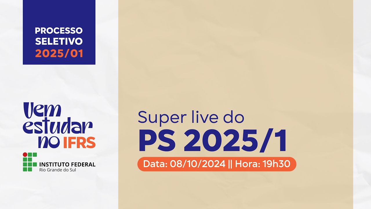 Live tira-dúvidas do Processo Seletivo de estudantes 2025/01