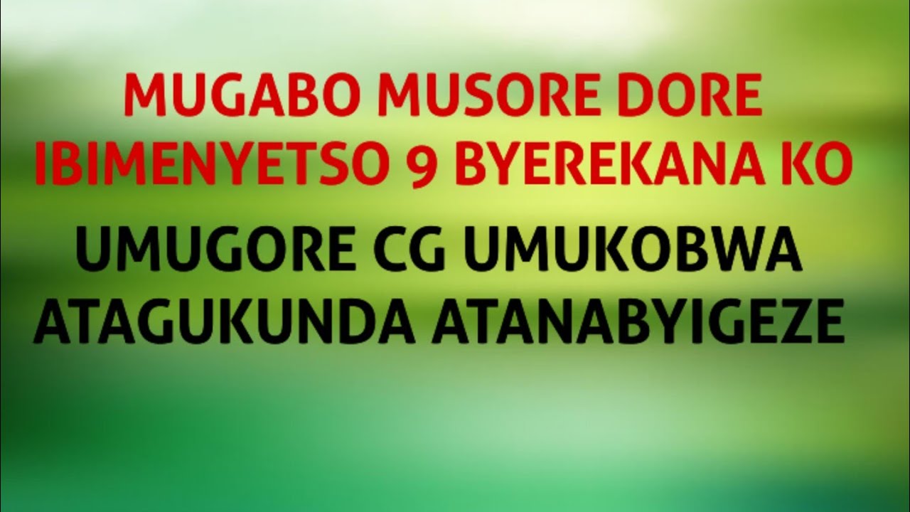 IBIMENYETSO 9 BYEREKANA KO UMUGORE/UMUKOBWA UKUNDA ATAGUKUNDA KANDI ATIGEZE AGUKUNDA 