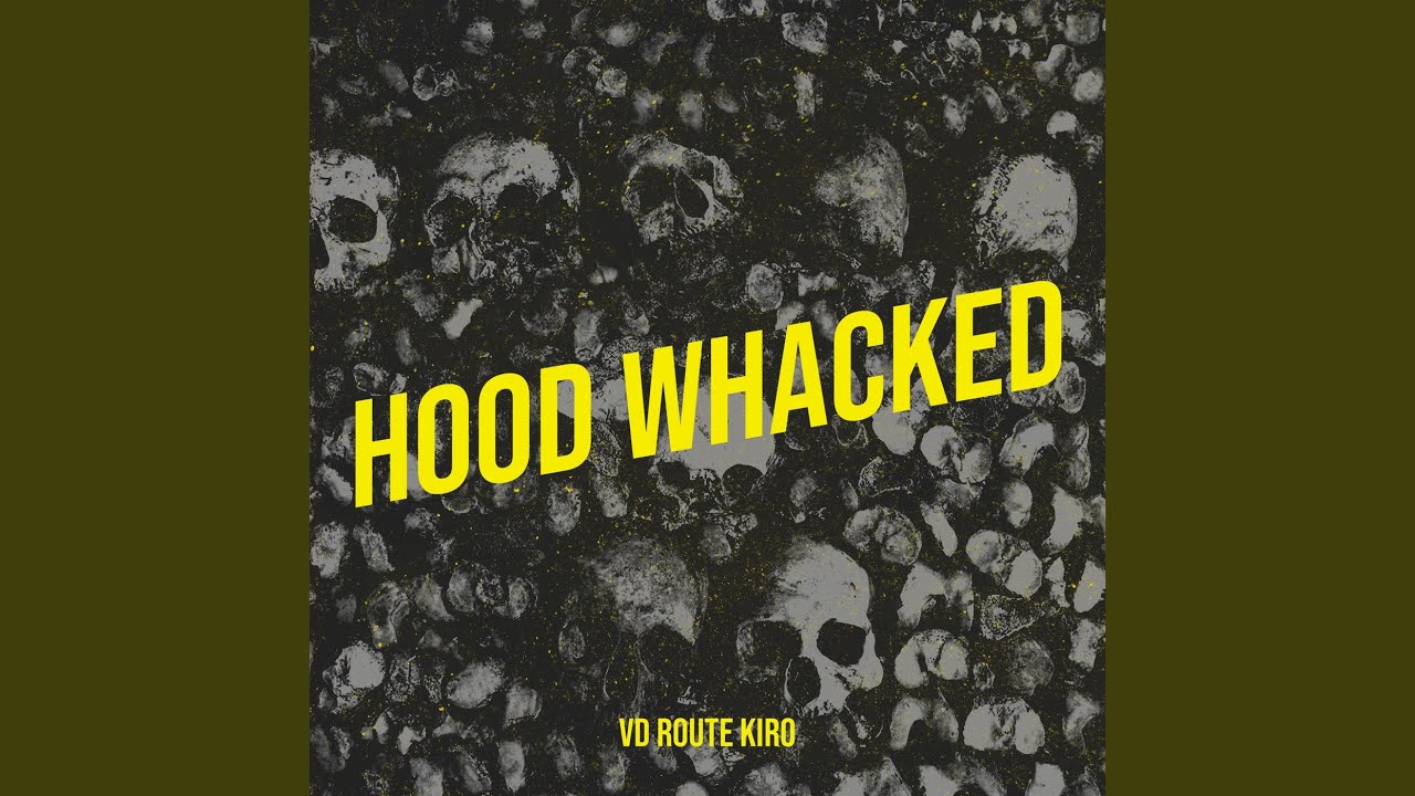 Hood Whacked