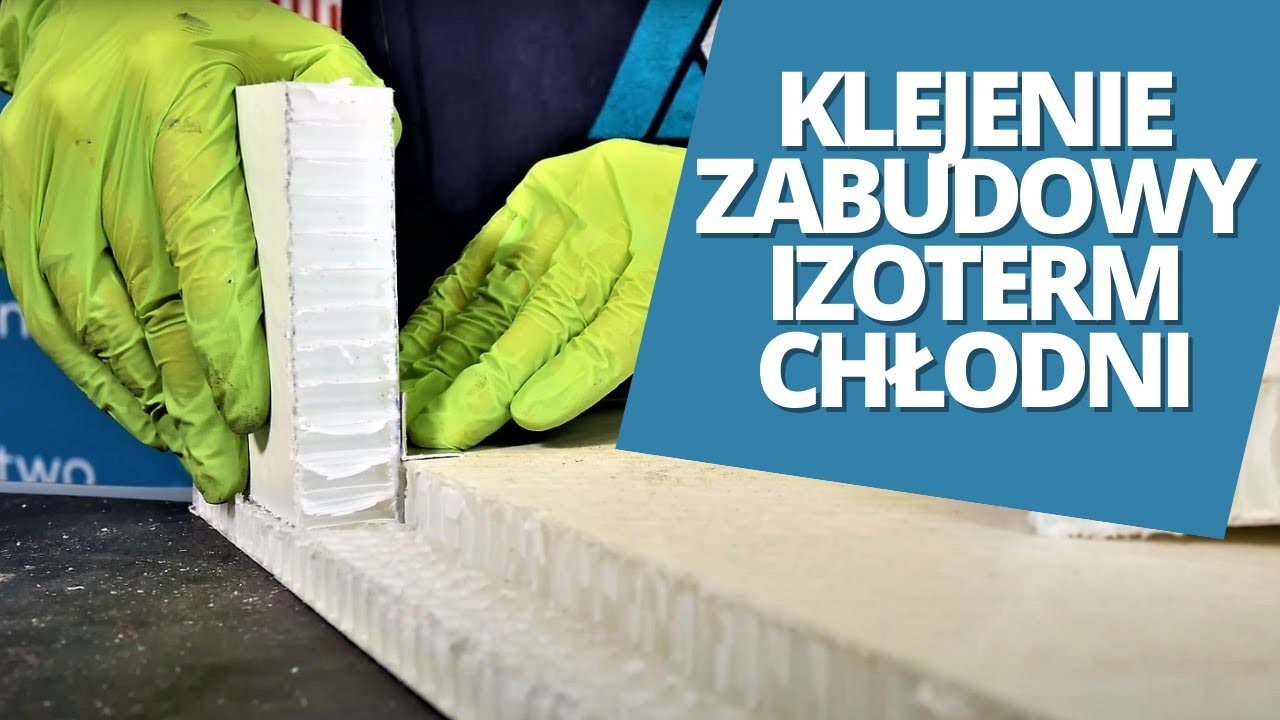 Klejenie zabudowy izotermicznej i chłodniczej