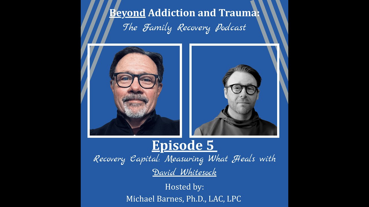 Ep. 5 - David Whitesock - Measuring Recovery: Data, Resilience, and the Identified Patient "Myth"