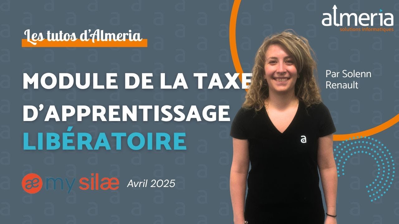 Tuto SILAE - Le module de la taxe d'apprentissage libératoire