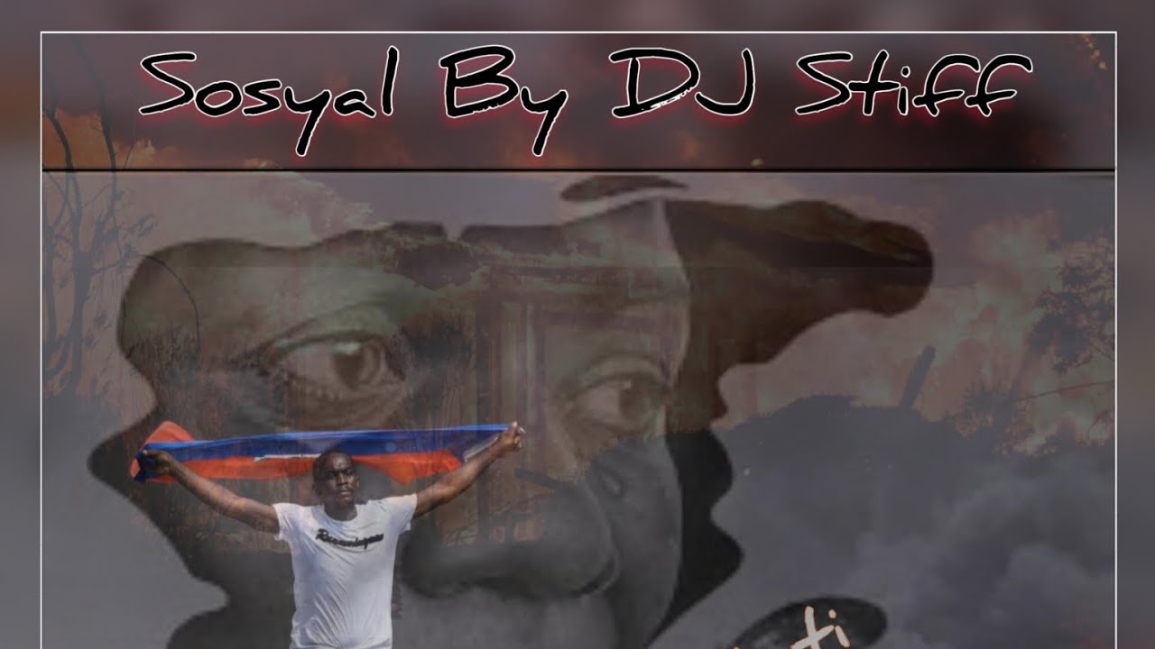 Mixtape - SOSYAL By DJ STIFF 🇭🇹 (R&eacute;volution) 2024 (official Audio)