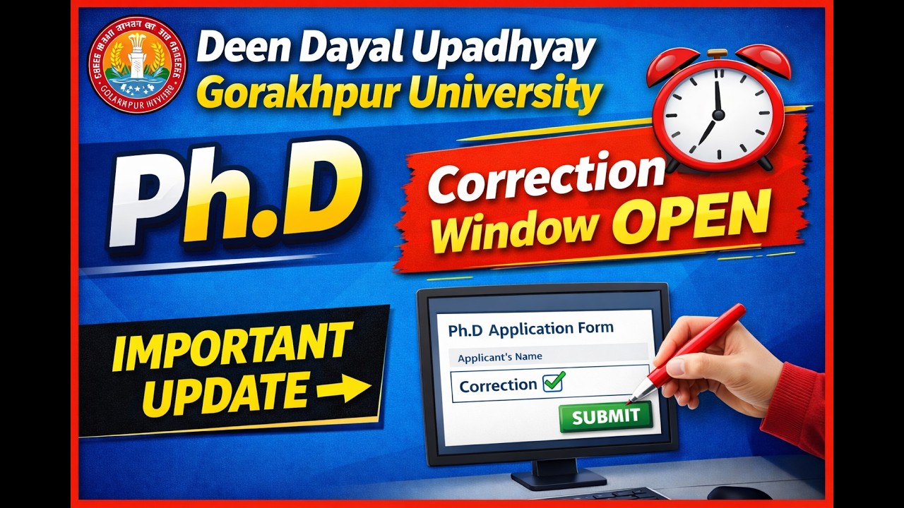 DDU Gorakhpur correction window /DDU यूनिवर्सिटी PhD 2026,फॉर्म करेक्शन विंडो खुली |तुरंत करें सुधार