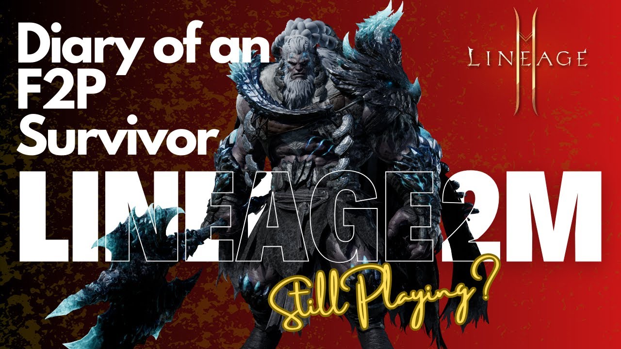 Lineage2M SEA – F2P Survival Tips & Tricks