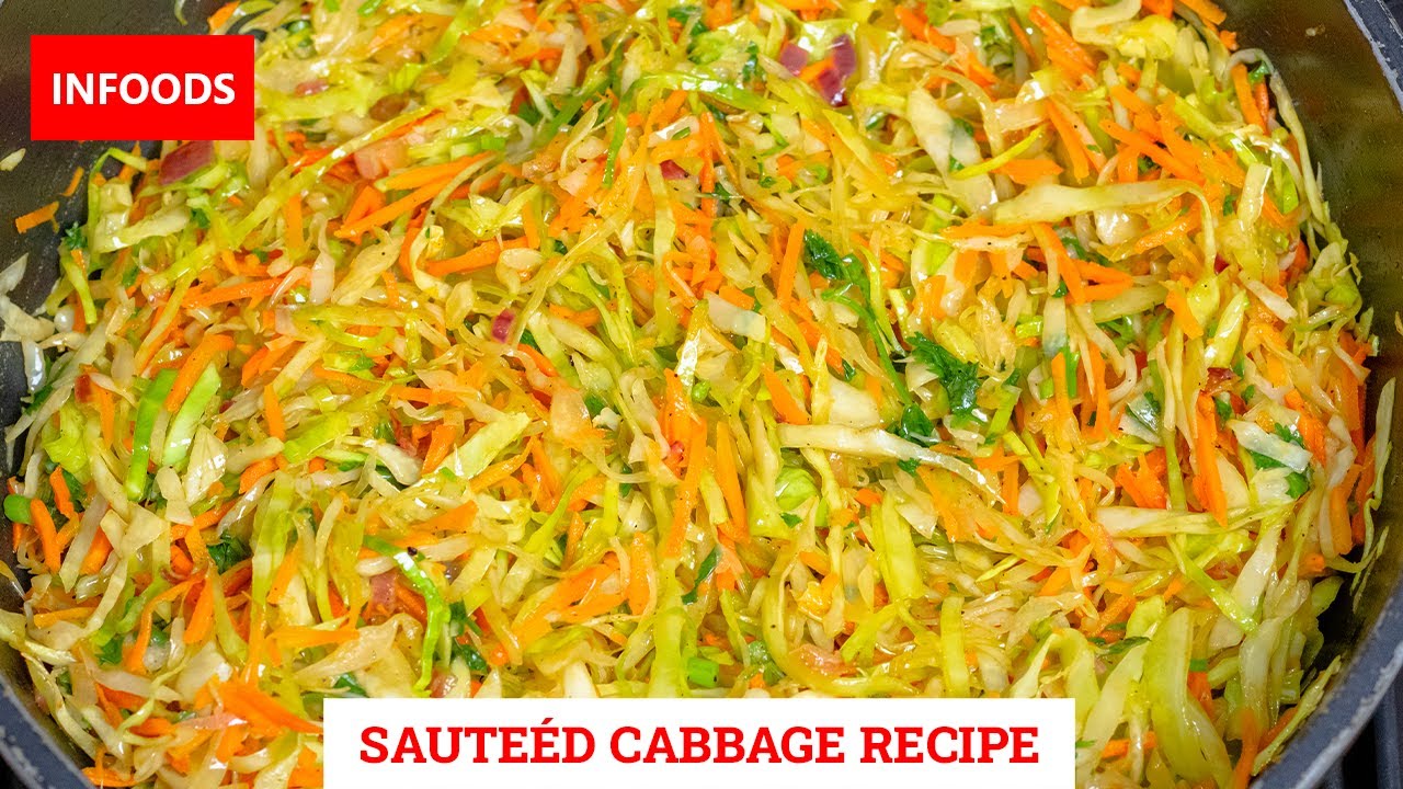 Saut&eacute;ed Cabbage Recipe | How to Cook Saut&eacute;ed Cabbage | Simple Cabbage Recipe | Infoods