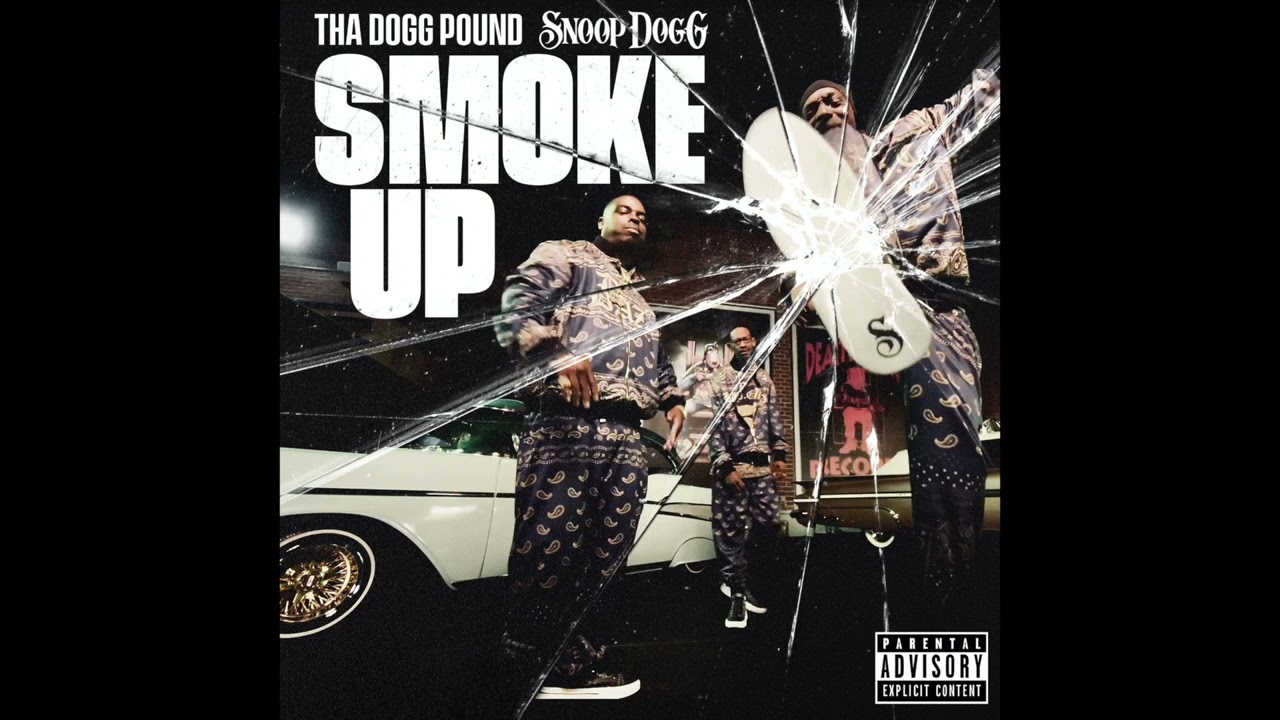Tha Dogg Pound & Snoop Dogg - Smoke Up (AUDIO)