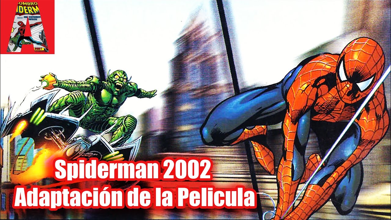 Spiderman 2002 - Adaptación de la Película