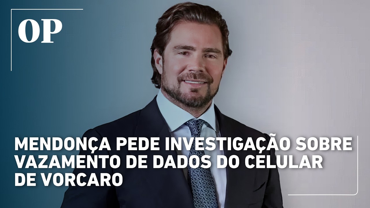 Mendonça pede investigação sobre vazamento de dados do celular de Vorcaro