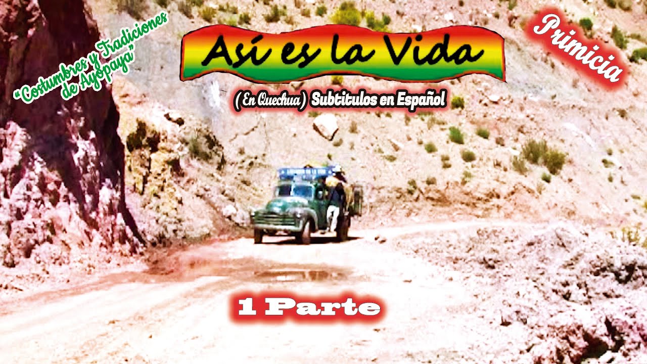 ASI ES LA VIDA en quechua 