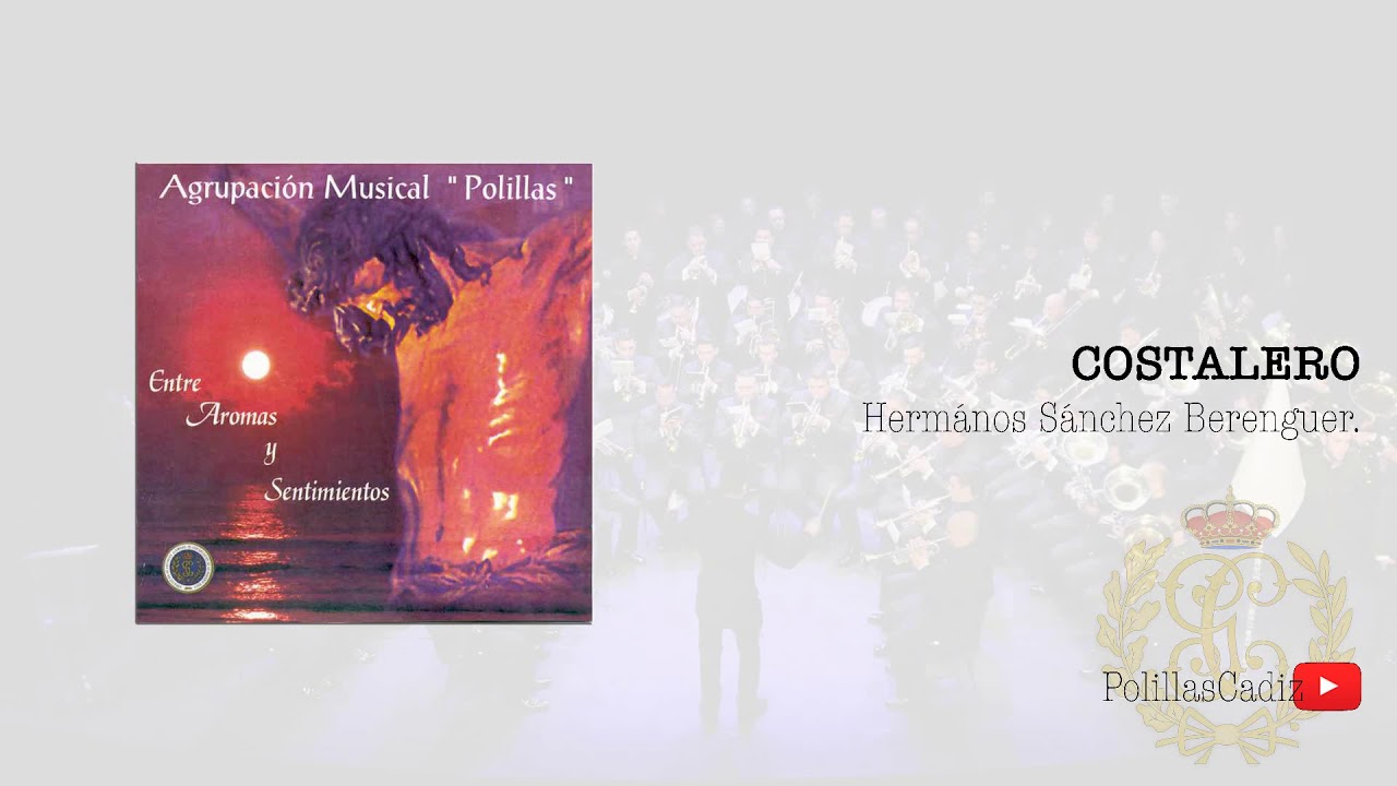 Costalero || Entre Aromas y Sentimientos || Agrupación Musical Polillas Cádiz