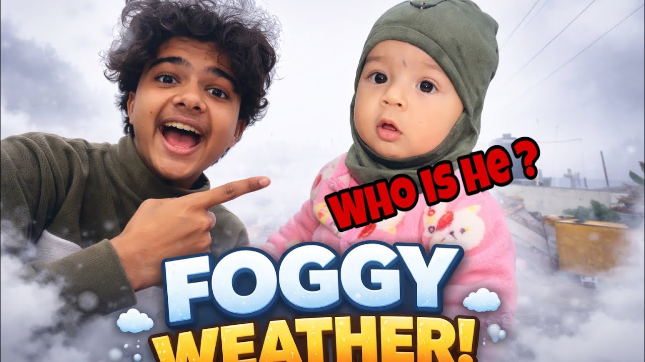 Foggy weather in butwal❤️😍who is he?😻