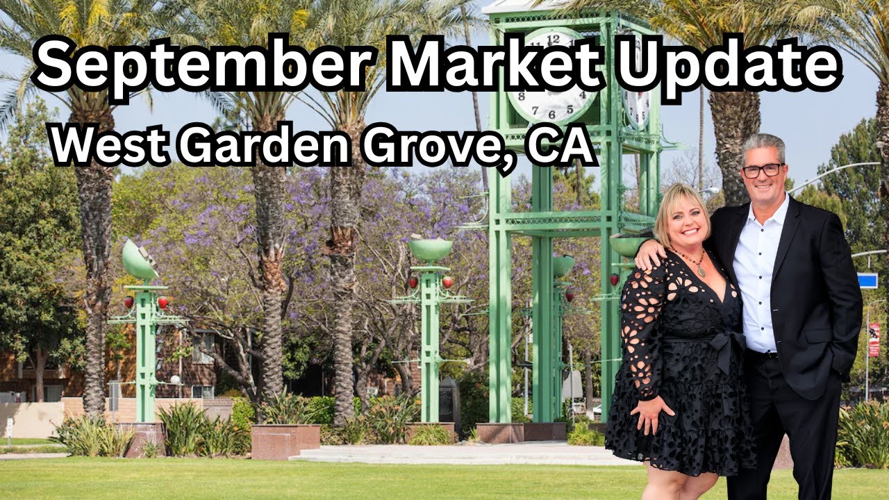 September 2025 Housing Market Update | West Garden Grove, CA | Team Tackney - GMT Real Estate