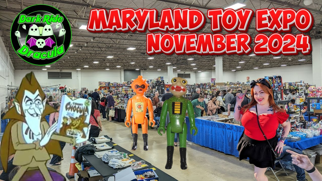 THE MARYLAND MEGA TOY SHOW - NOVEMBER 2024