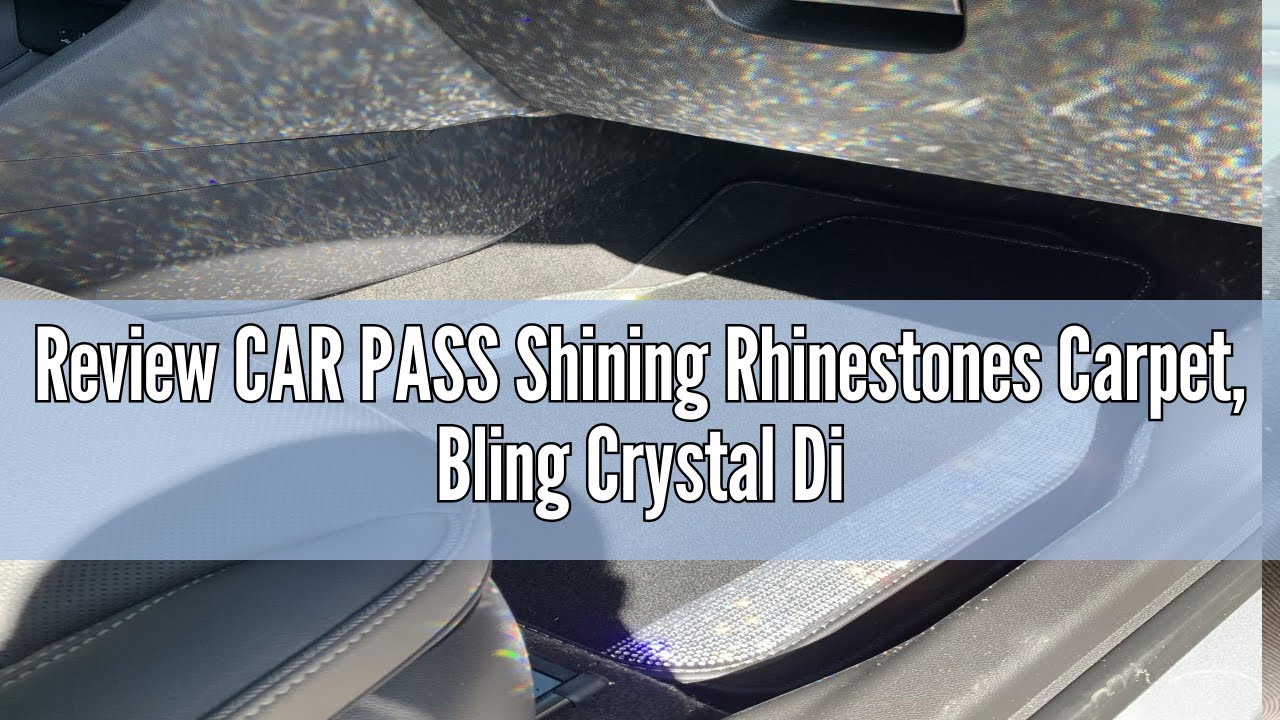 Review CAR PASS Shining Rhinestones Carpet, Bling Crystal Diamond Sparkly Glitter Car Floor Mat, Ant