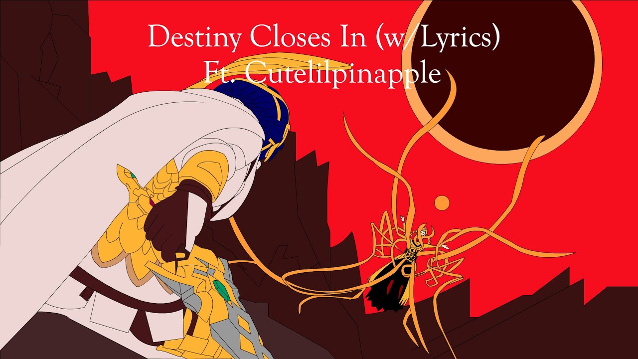 Fire Emblem Heroes - Destiny Closes In (w/ Lyrics ft. @Cutelilpineapple)