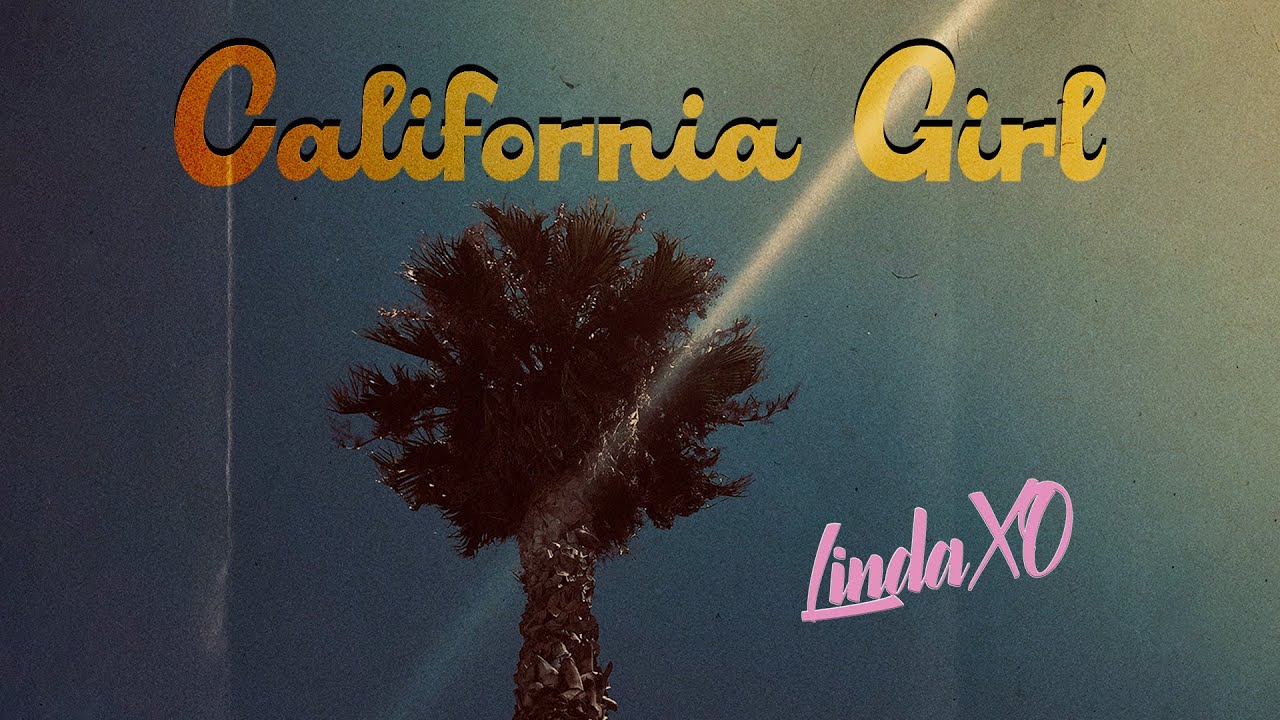 California Girl ✨ Linda XO