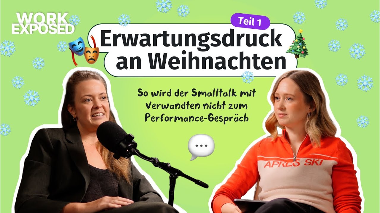 Erwartungsdruck an Weihnachten: So wird der Smalltalk nicht zum Performance-Gespräch #14 Teil 1