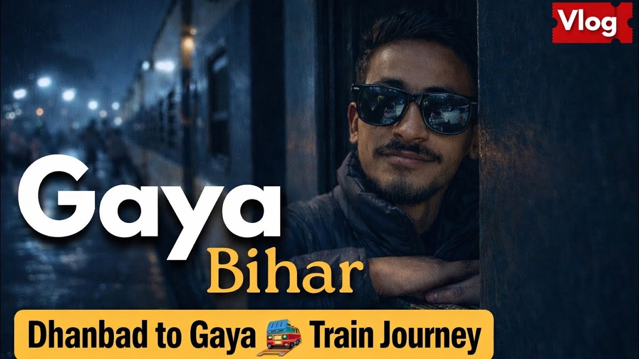 Dhanbad Se Gaya Train Journey 🚆 | Full Travel Vlog | Bihar Trip Begins #sumitranjanvlogs