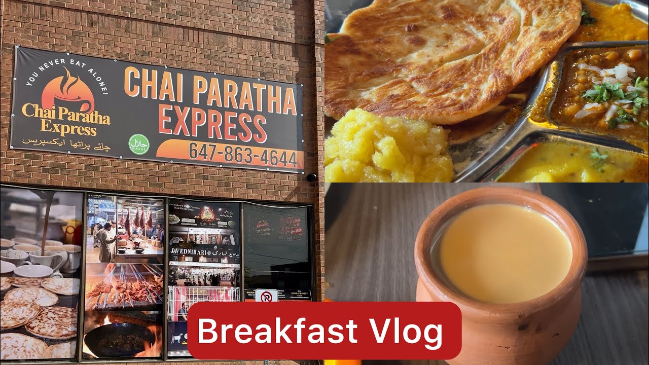 Best Breakfast at Chai Paratha Express| Journey With Naureen| Life in Canada 🇨🇦 