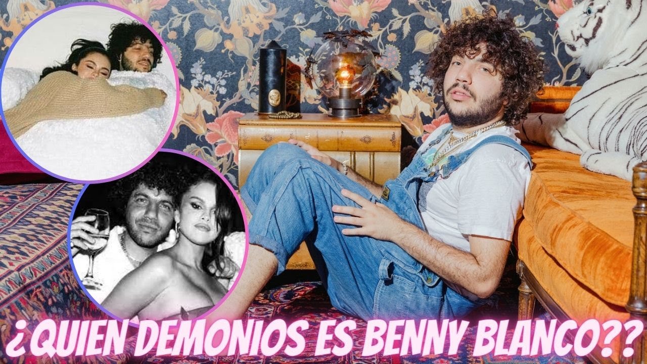 5 DATOS QUE POCOS CONOCEN SOBRE BENNY BLANCO EL NUEVO NOVIO DE SELENA GOMEZ