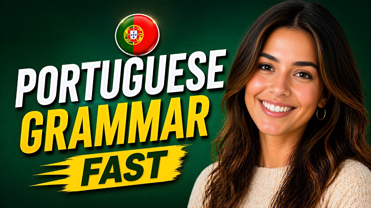 Master European Portuguese Grammar in 12 Hours | Full A1 Course