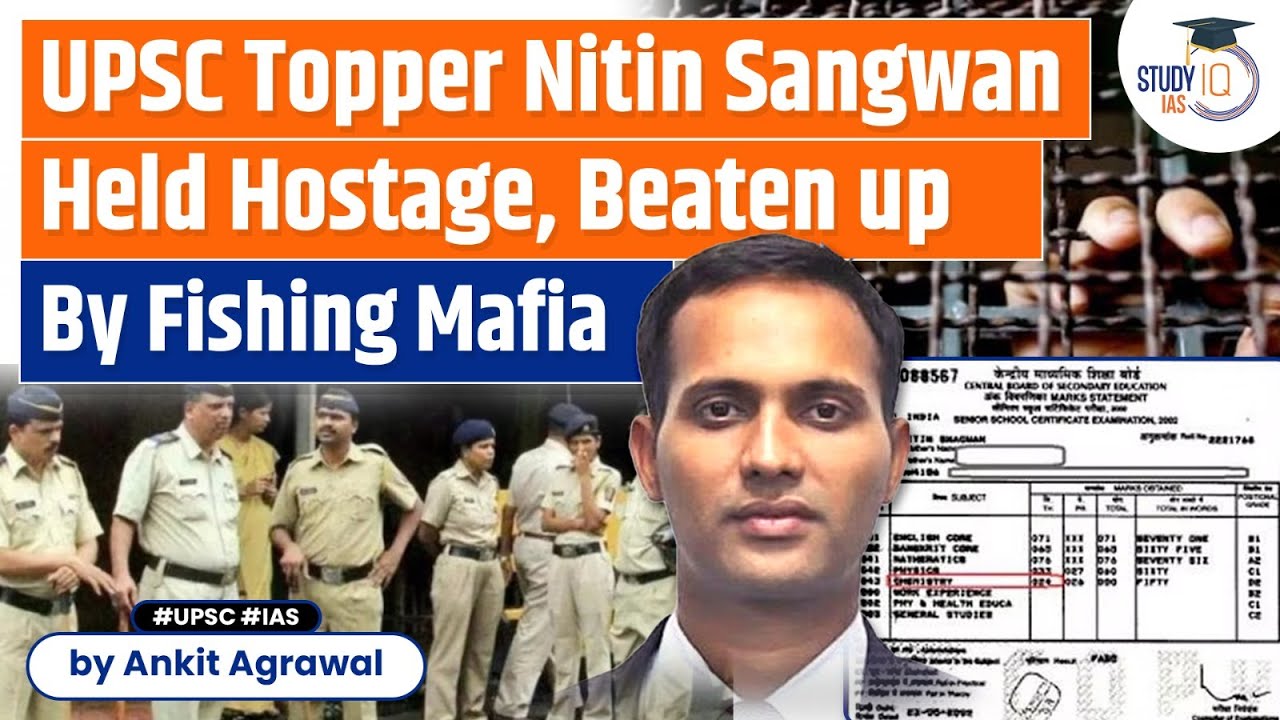Who is IAS Nitin Sangwan? UPSC topper held hostage by fishing mafia | Know all about it