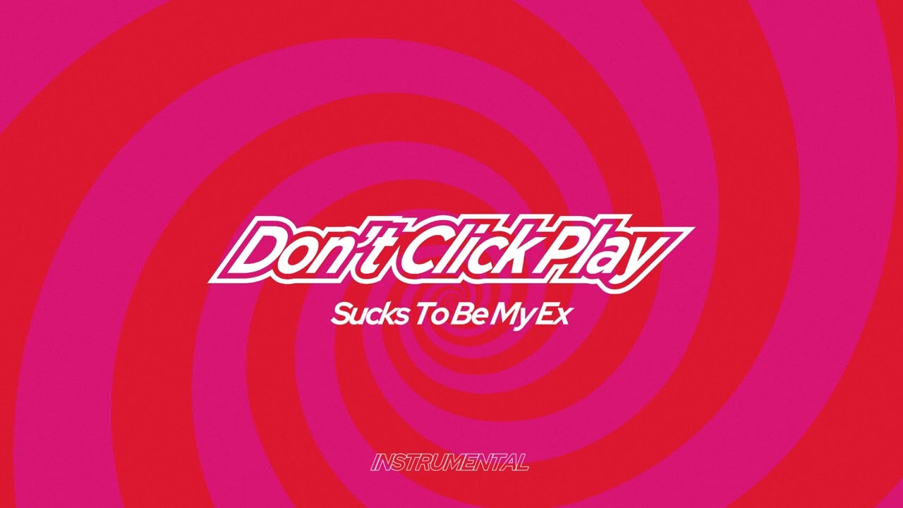 Ava Max - Sucks To Be My Ex (Instrumental) [Don't Click Play]