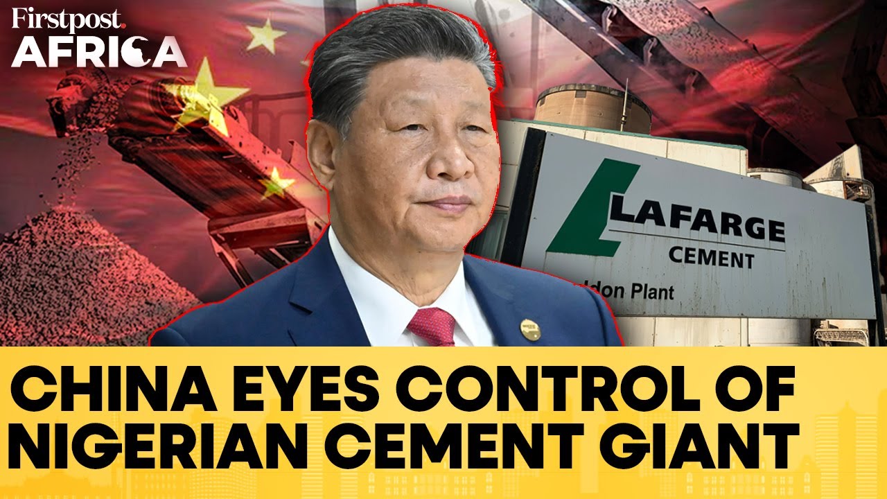 Nigeria Opposes Chinese Control Over One its Biggest Cement Manufacturers | Firstpost Africa