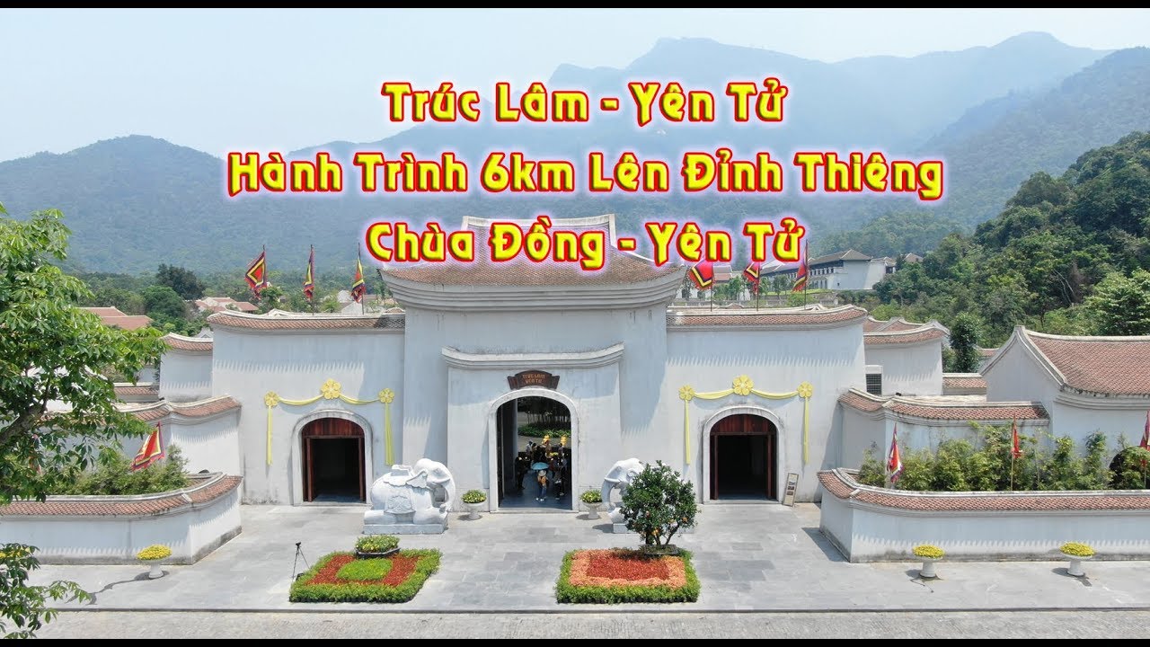 Hành Trình 6km lên đỉnh thiêng Chùa Đồng - Yen tu pagoda