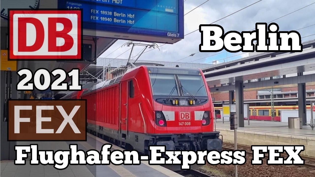 Flughafen-Express FEX Berlin Hbf &ndash; Flughafen BER ✈︎ | Berlin 2021