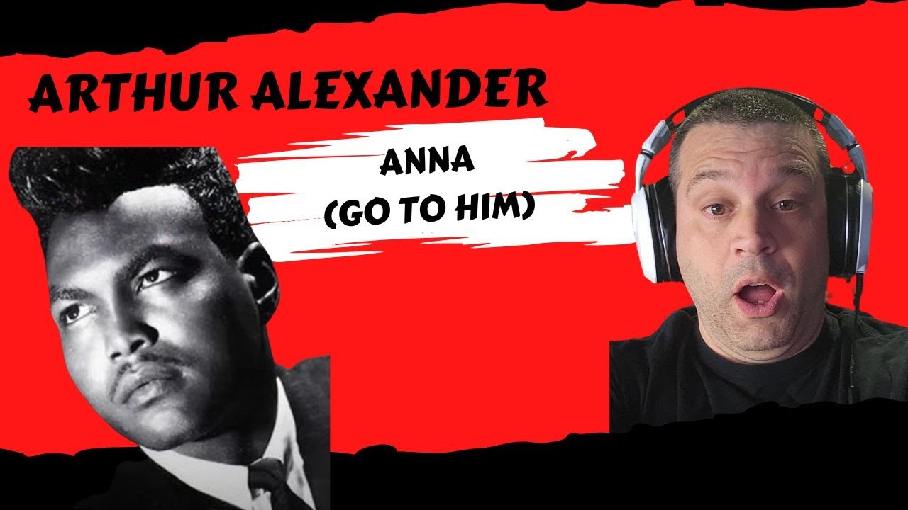 Arthur Alexander - Anna (Go With Him) | Al Bundys favorite song!!! |Reaction!!